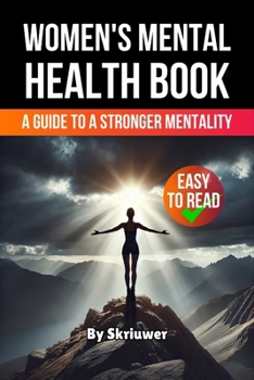 Paperback Women's Mental Health Book: A Guide to a Stronger Mentality Book