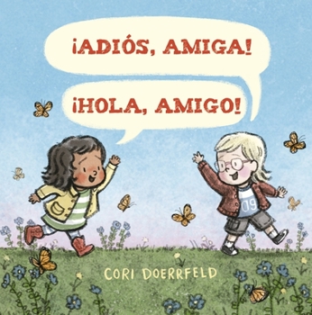 Hardcover Adios, Amiga! ¡Hola, Amigo! [Spanish] Book