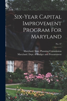 Paperback Six-year Capital Improvement Program for Maryland; No. 37 Book