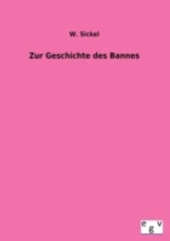 Paperback Zur Geschichte Des Bannes [German] Book