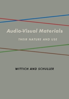 Paperback Audio Visual Materials: Their Nature and Use Book