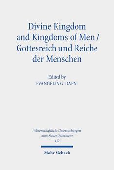 Hardcover Divine Kingdom and Kingdoms of Men / Gottesreich Und Reiche Der Menschen: Studies on the Theology of the Septuagint Volume II / Studien Zur Theologie Book