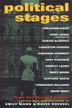 Paperback Political Stages: Plays That Shaped a Century Book