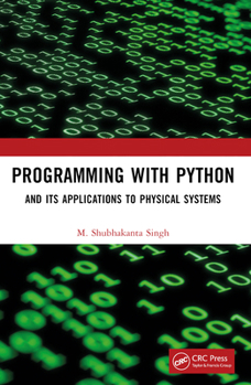 Paperback Programming with Python: And Its Applications to Physical Systems Book