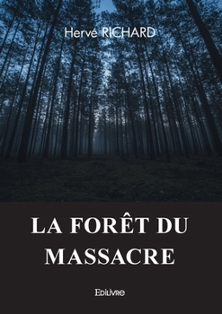 Paperback La Forêt du Massacre [French] Book