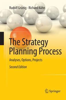 Paperback The Strategy Planning Process: Analyses, Options, Projects Book