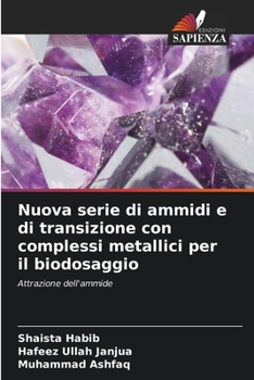 Paperback Nuova serie di ammidi e di transizione con complessi metallici per il biodosaggio [Italian] Book