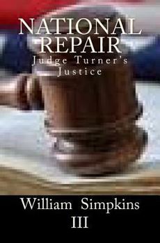 Paperback National Repair: Judge Turner's Justice Book