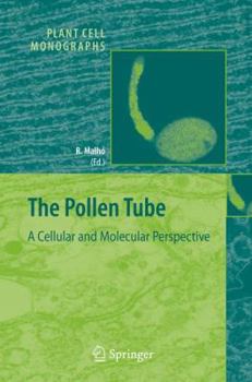 Hardcover The Pollen Tube: A Cellular and Molecular Perspective Book