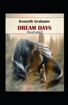Dream Days Illustrated
