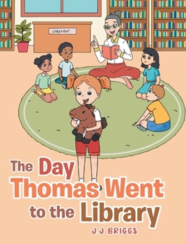 Hardcover The Day Thomas Went to the Library Book