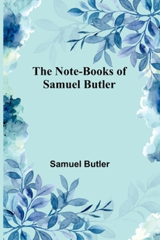 Paperback The Note-Books of Samuel Butler Book