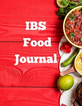 Paperback IBS Food Journal: Daily Diary Tracker For IBD (Crohn's or Ulcerative Colitis), IBS and Other Digestive Disorders 8.5"x11" Book