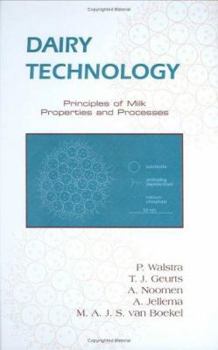 Hardcover Dairy Technology: Principles of Milk Properties and Processes Book