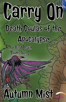 Paperback Carry On: Death Doulas of the Apocalypse Book