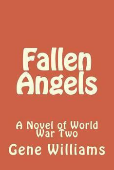 Paperback Fallen Angels: A Novel of World War Two Book