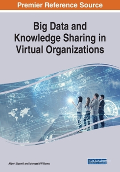 Paperback Big Data and Knowledge Sharing in Virtual Organizations Book