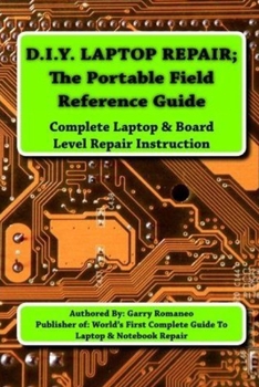 Paperback D.I.Y Laptop Repair; The Portable Field Reference Guide Book