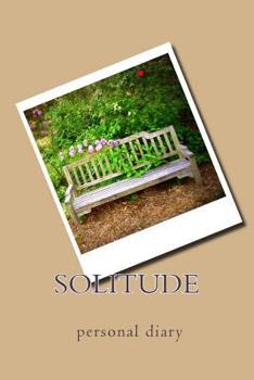 Paperback Solitude: personal diary Book