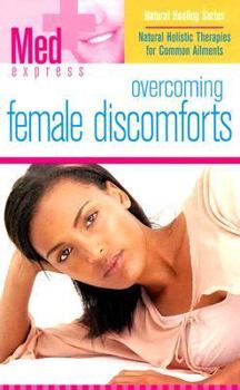 Paperback Med Express: Overcoming Female Discomforts Book