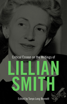 Paperback Critical Essays on the Writings of Lillian Smith Book