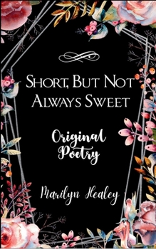 Paperback Short, But Not Always Sweet Book