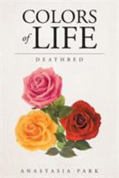 Paperback COLORS of LIFE - Deathbed Book