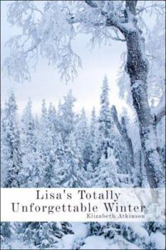 Paperback Lisa's Totally Unforgettable Winter Book