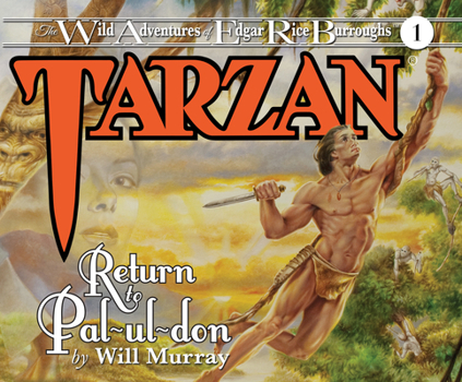 Tarzan: Return to Pal-ul-don - Book #1 of the Wild Adventures of Tarzan