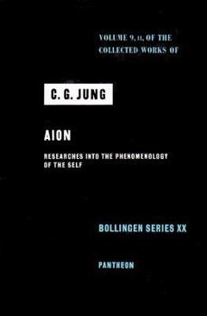 Hardcover Collected Works of C. G. Jung, Volume 9 (Part 2): Aion: Researches Into the Phenomenology of the Self Book