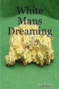 Paperback White Man's Dreaming Book