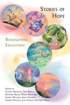 Stories of Hope: Reimagining Education