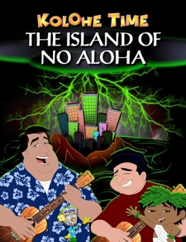 Paperback Kolohe Time: The island of no aloha Book