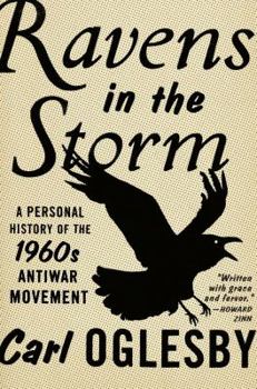 Hardcover Ravens in the Storm: A Personal History of the 1960s Antiwar Movement Book