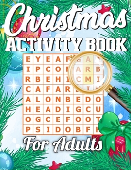 Christmas Activity Book For Adults: Amazing Activity Book Full of Coloring, Matching, Crosswords, Word Searches, Color by Number & More! (Creative & Unique Activity Book for Kids)