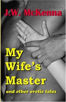 Paperback My Wife's Master: and other erotic tales Book
