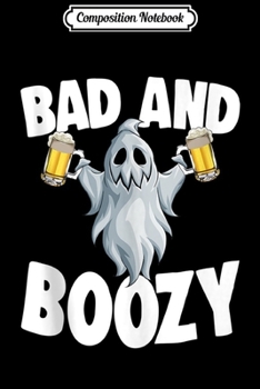 Paperback Composition Notebook: Bad And Boozy Drinking Ghost Funny Halloween Scary Gift Tank Top Journal/Notebook Blank Lined Ruled 6x9 100 Pages Book