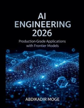 Paperback AI Engineering 2026: Production-Grade Applications with Frontier Models Book