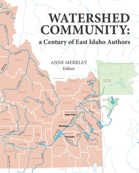 Paperback Watershed Community: a Century of East Idaho Authors Book