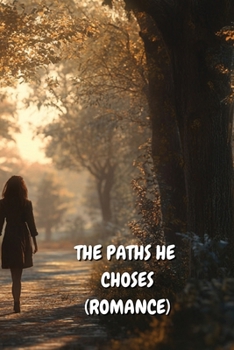 Paperback The Paths He Choses (Romance) Book