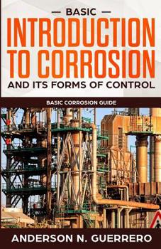 Paperback Basic introduction to corrosion and its forms of control Book