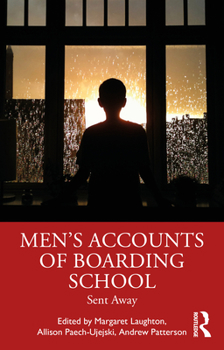 Paperback Men's Accounts of Boarding School: Sent Away Book