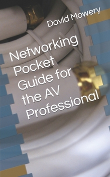 Paperback Networking Pocket Guide for the AV Professional Book