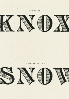 Hardcover To Drink Boiled Snow Book