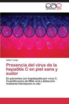 Paperback Presencia del virus de la hepatitis C en piel sana y sudor [Spanish] Book