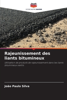 Paperback Rajeunissement des liants bitumineux [French] Book