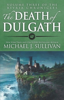 The Death of Dulgath - Book #3 of the Riyria Chronicles