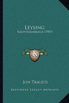 Paperback Leysing: Kaupstadarsaga (1907) [Icelandic] Book