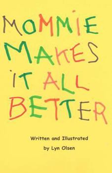Paperback Mommie Makes It All Better Book