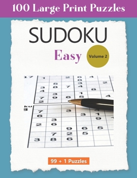 Paperback 99 + 1 Easy Sudoku Puzzles Volume 2 [Large Print] Book